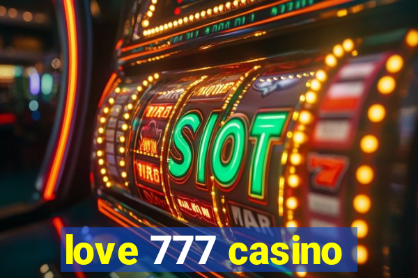 love 777 casino